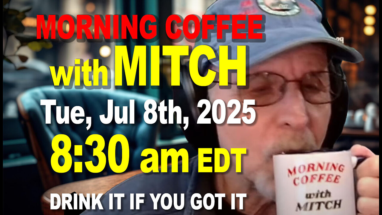MORNING COFFEE with MITCH - Carnivore Talk - Tue, Jul 8th, 2025, 8:30am EDT