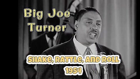 Big Joe Turner Rocks the Apollo: Shake, Rattle and Roll (1954 Performance)