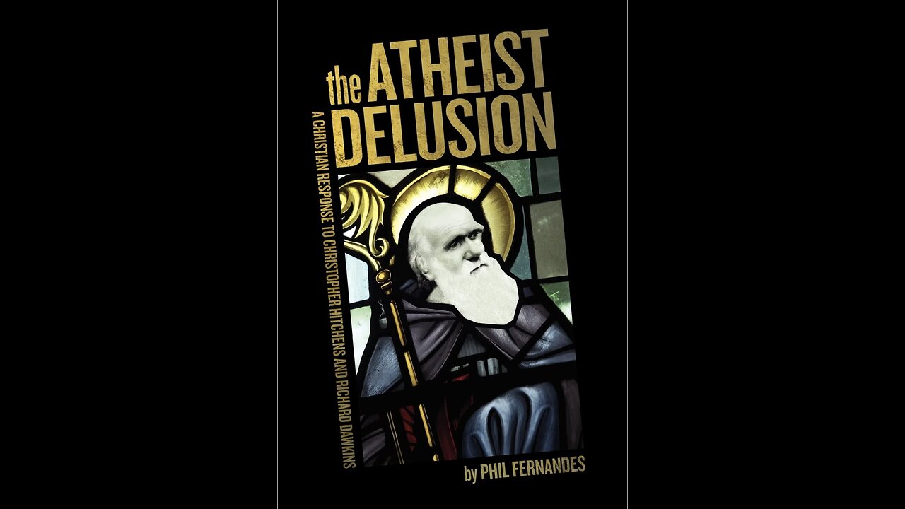 The Atheist Delusion: A Christian Response to Christopher Hitchens...with Author Dr. Phil Fernandes.