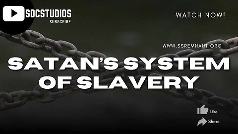 Satan's System of Slavery