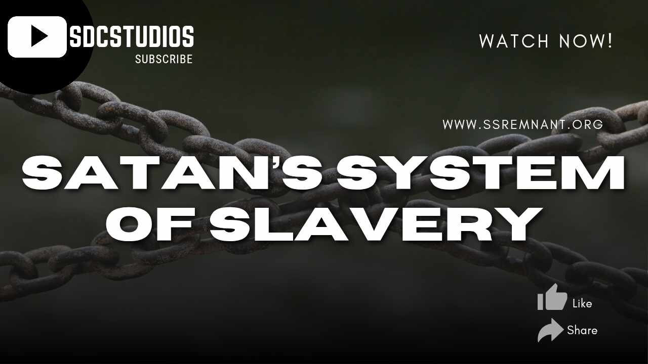 Satan's System of Slavery