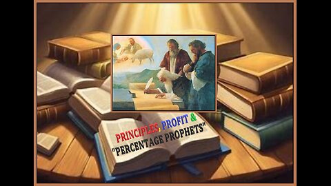 PRINCIPLES, PROFIT & "PERCENTAGE PROPHETS" #7 WJC