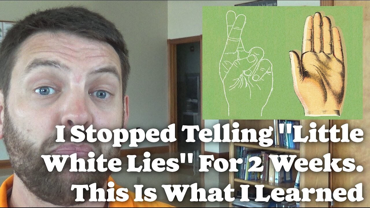 I Stopped Telling "Little White Lies" For 2 weeks. This Is What I Learned