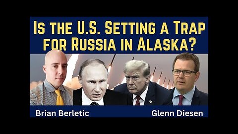 Brian Berletic: Is the U.S. Setting a Trap for Russia in Alaska