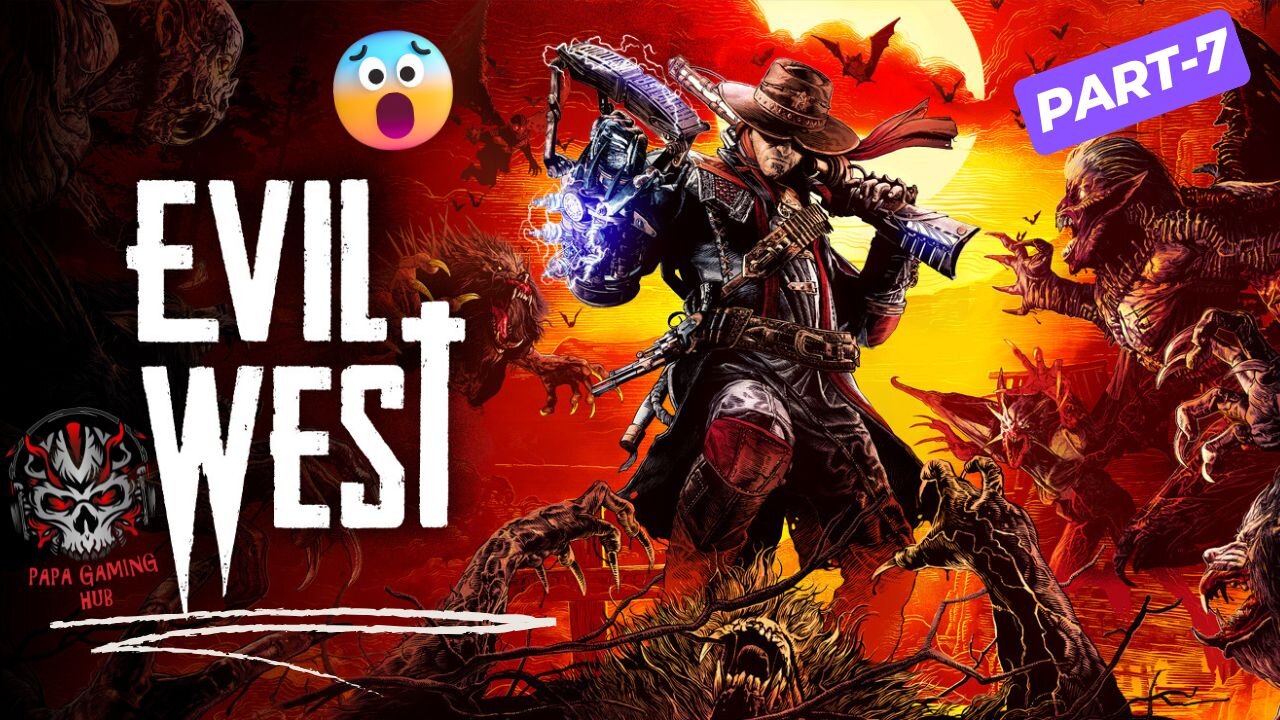 Evil West, 4K Gameplay Part 7
