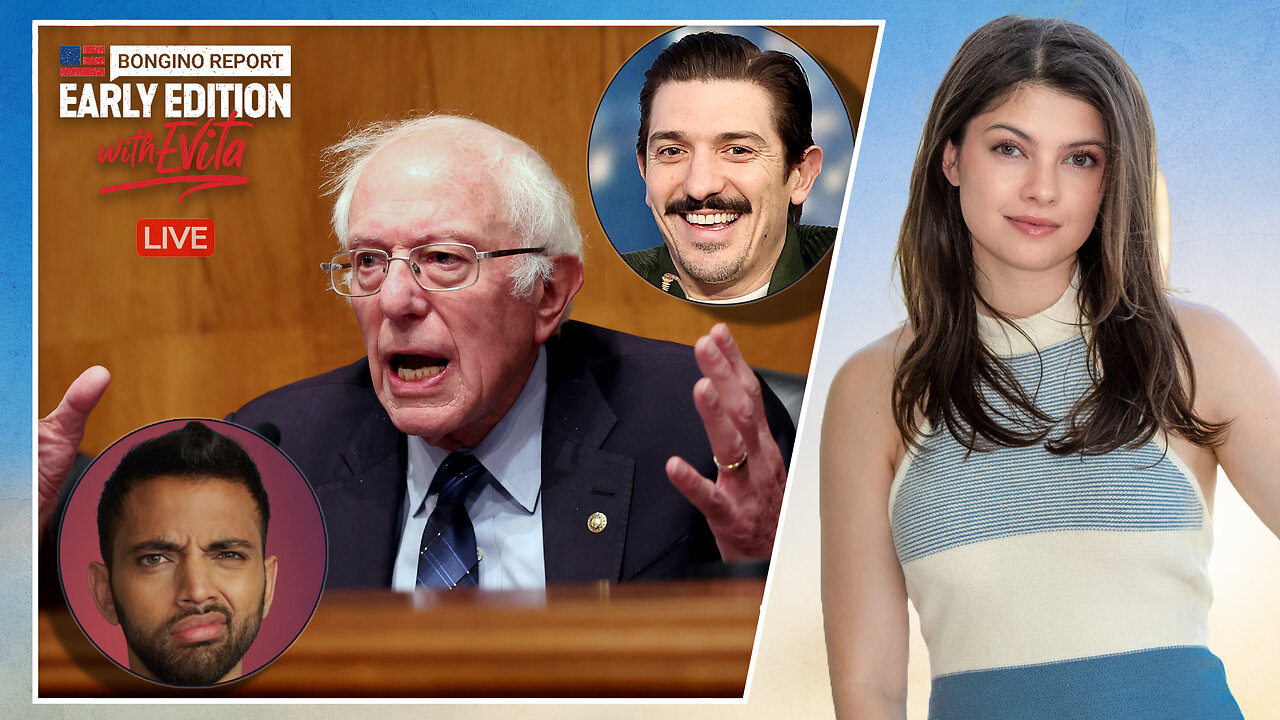 Bernie Spoke to Voters — And The Left Just Canceled Him for It - BR Early Edition w/ Evita (Ep.210)