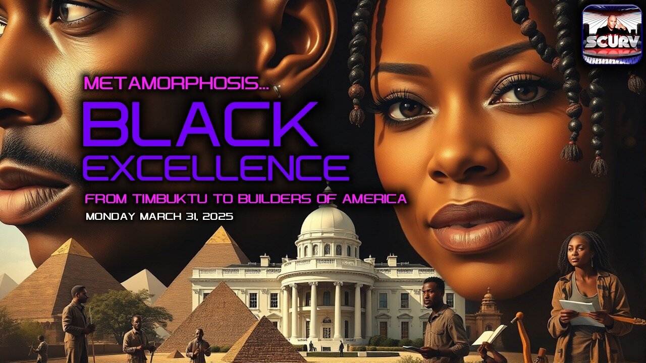 BLACK EXCELLENCE: FROM TIMBUKTU TO BUILDERS OF AMERICA | METAMORPHOSIS