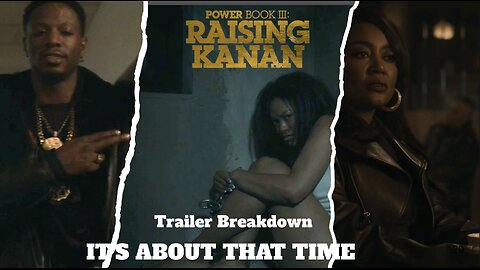 RAISING KANAN S4 EP9 IT'S ABOUT THAT TIME TRAILER BREAKDOWN
