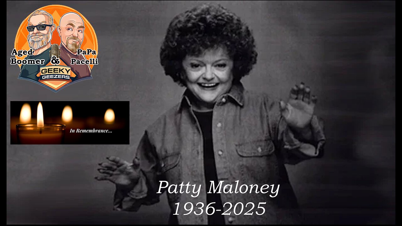 Geeky Geezers Clips – In Remembrance – Patty Maloney
