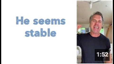 "Stability Displayed in His Behavior"