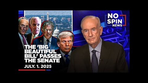 The Big Beautiful Bill Passes, Trump Visits Alligator Alcatraz | July 1, 2025