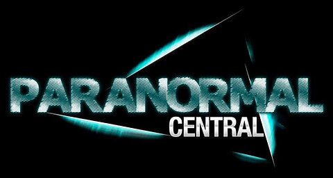 Paranormal Central 8/21/25 6:30 PST