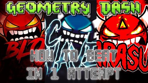 Geometry Dash - How to beat Extreme Demons in 1 attempt