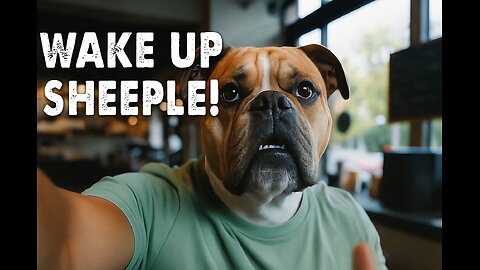 WAKE UP SHEEPLE! 😂 This Dog Just EXPOSED the Conspiracy Rookie Starter Pack