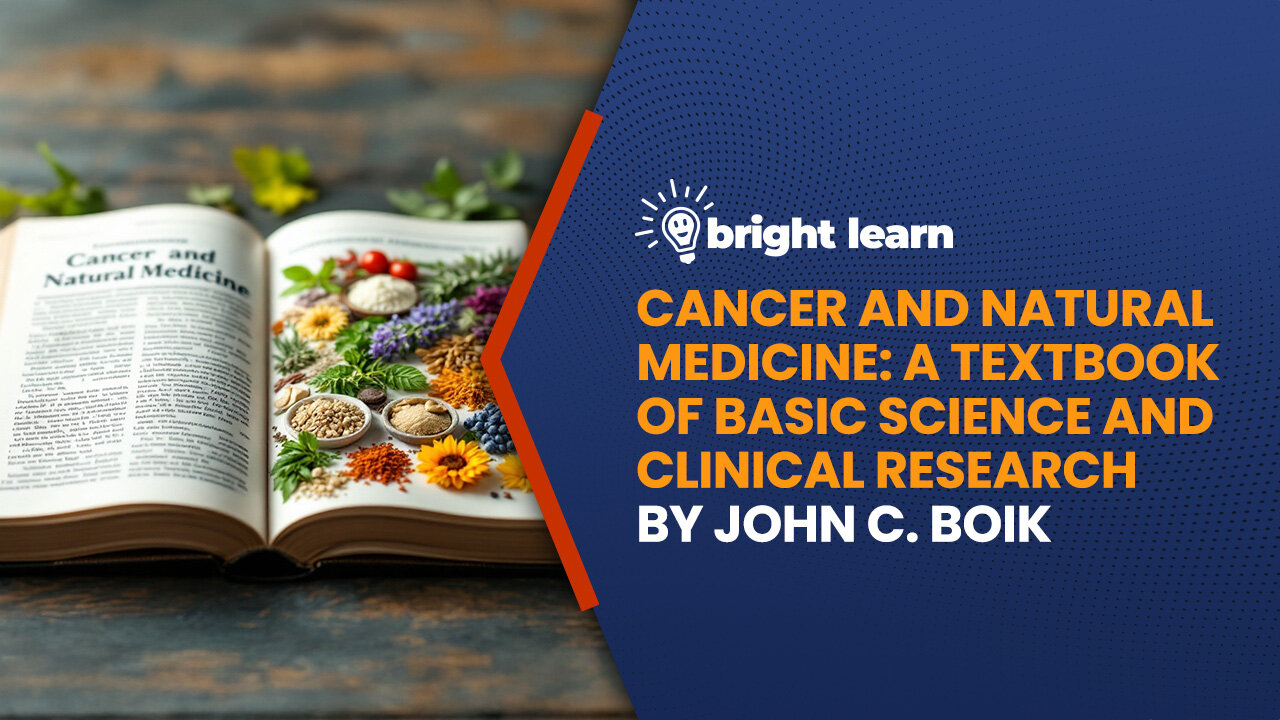 BrightLearn - Cancer and Natural Medicine by John C. Boik
