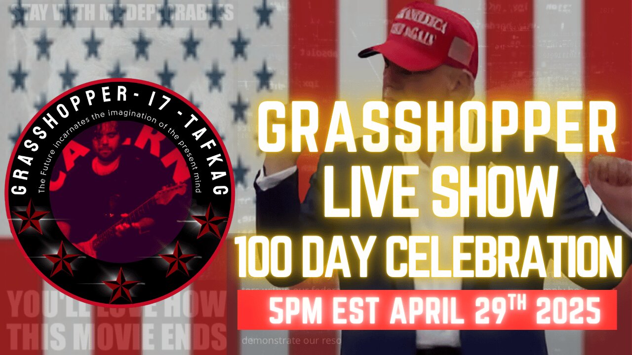 Grasshopper Live Decode Show - 100 Day POTUS Rally