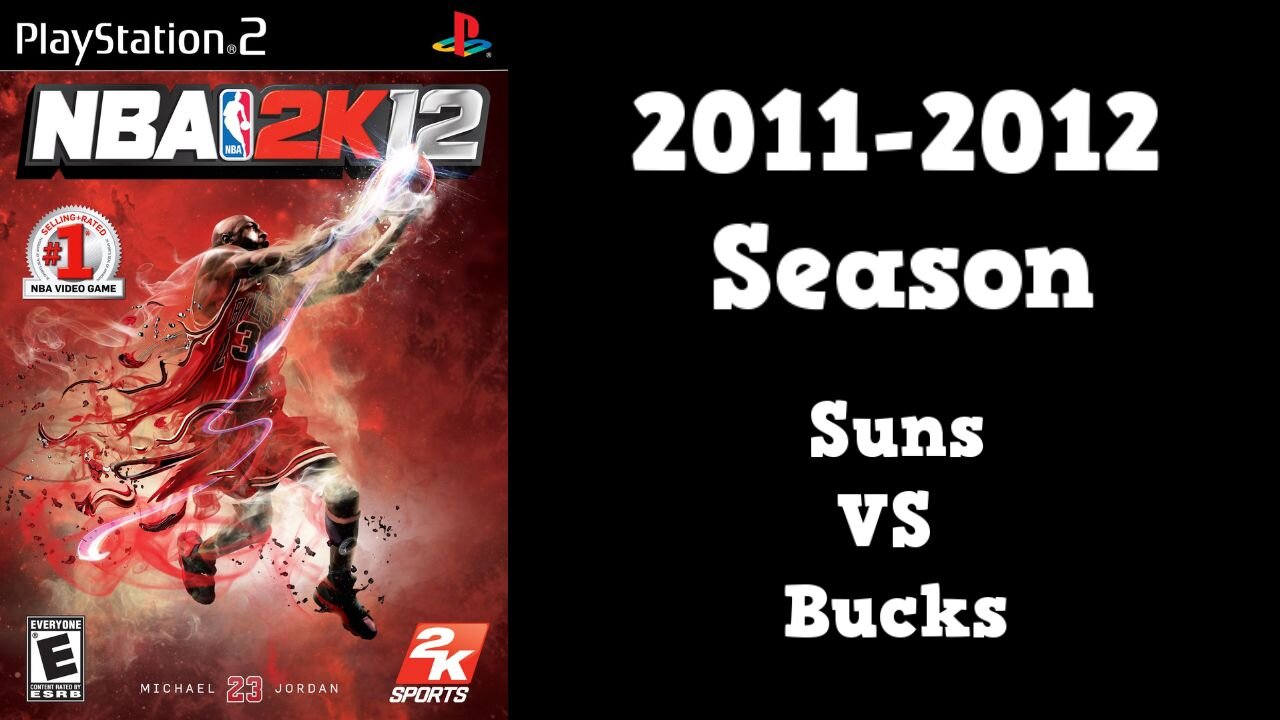 NBA 2K12 | Association Mode 2011-2012 | Suns VS Bucks