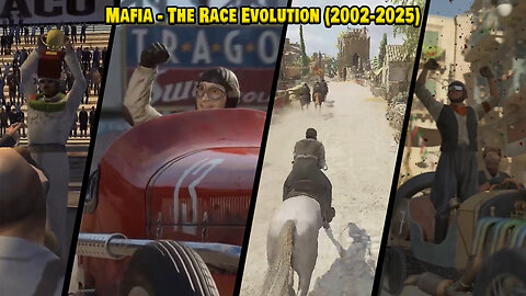 Mafia - The Race Evolution (2002-2025)