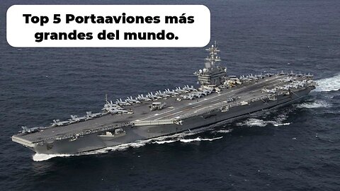 TOP 5 Portaaviones Más Grandes del Mundo 🚢.