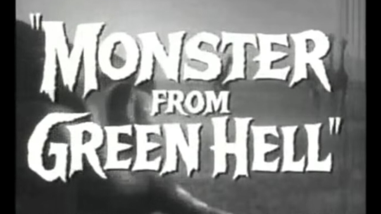 Monster from Green Hell (1957)