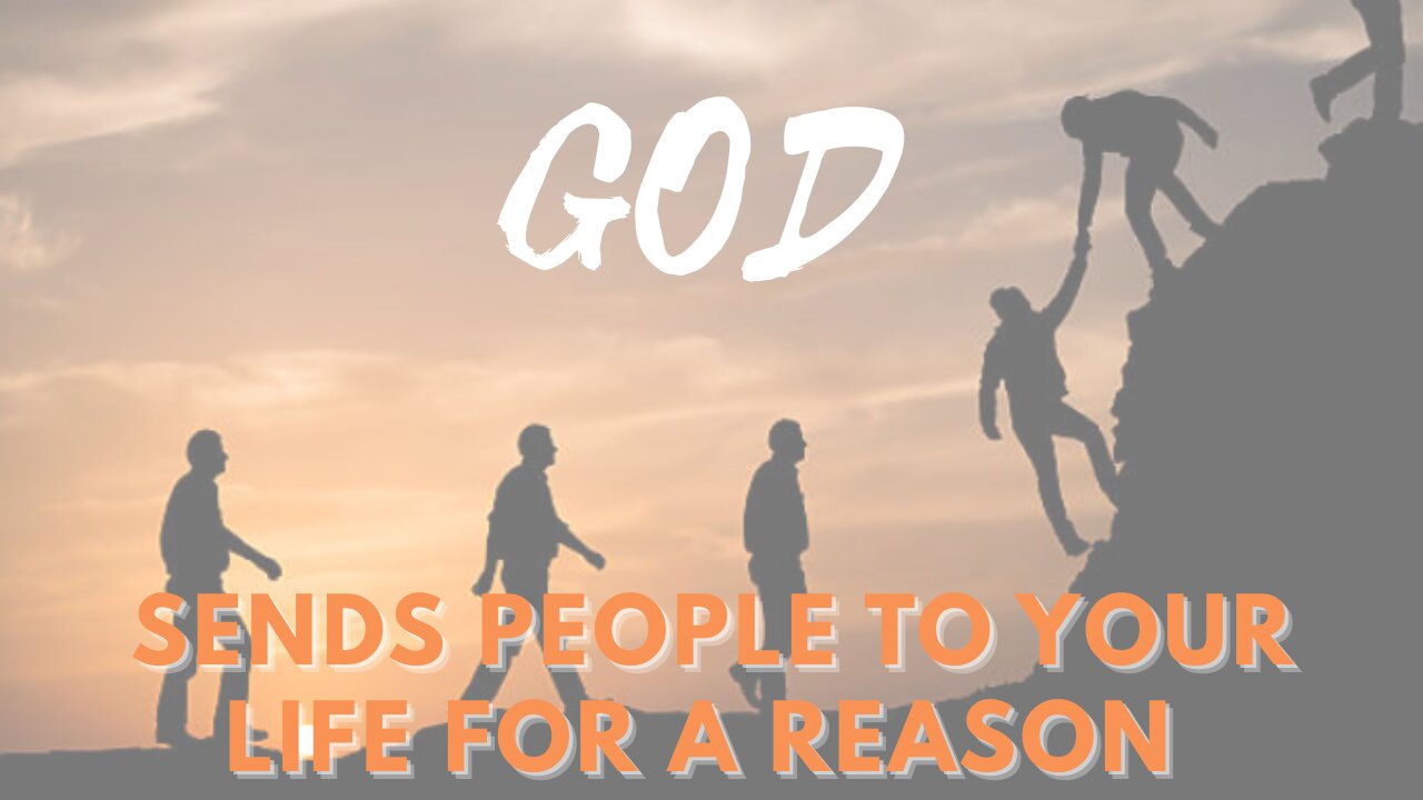 God Sends People for a Reason