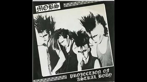 Mobs - Projection Of Astral Body (EP 1986)..