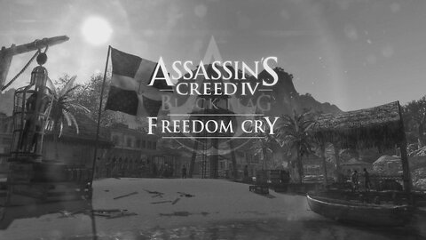 Assassin's Creed 4; Black Flag Episode 28: Freedom Cry part 1