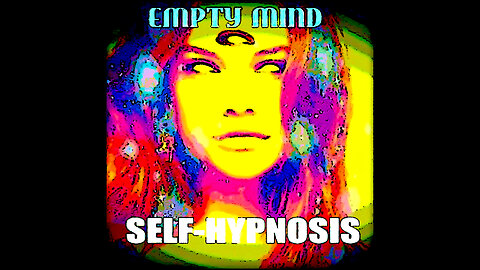 Empty Mind Inner Peace Self Hypnosis for Enlightenment & Progression Guided Meditation