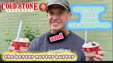 Cold Stone Creamery Better Nutter Butter and Birthday Cake Oreo