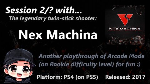 Nex Machina playthrough (PS4 game, on PS5)