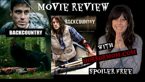 Nature Horror - BACKCOUNTRY movie review w/Horrormom.com