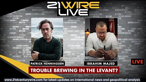 MIDWEEK WIRE - Trouble Brewing in The Levant? - guest Ibrahim Majed