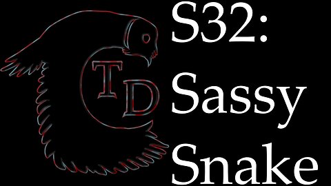 The Darkness Collective - Session 32 - Sassy Snake