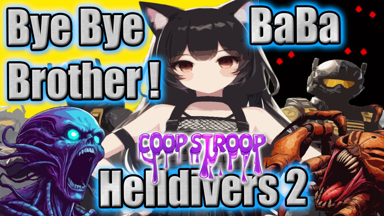 N00B WAIFU Says Bye to Bro #Helldivers2 #Vtuber #Gamergirl