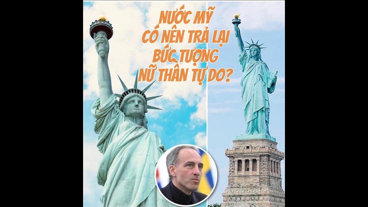 20/3/2025 NƯỚC MỸ CÓ NÊN TRẢ LẠI BỨC TƯỢNG NỮ THẦN TỰ DO?