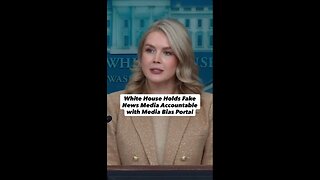 White House Holds Fake News Media Accountable with Media Bias Portal