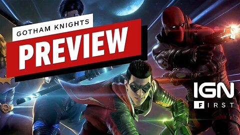 Gotham Knights Preview - IGN First