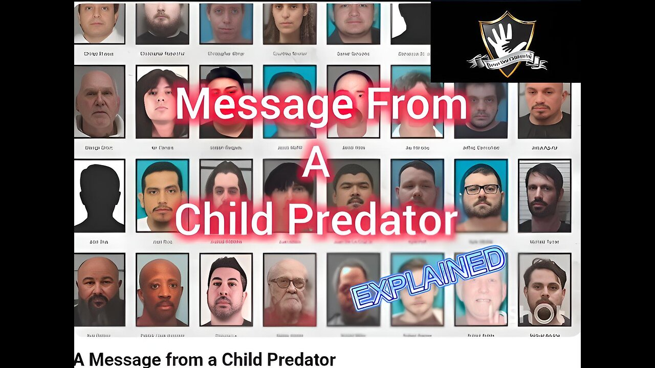 Explained- A Message from a Child Predator