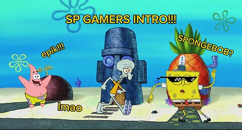 Spongebob Gamers Intro