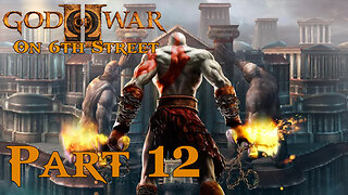 The Spear of Destiny | God of War II Part 12 | 6th Street Gaming