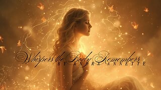 Whispers the Body Remembers