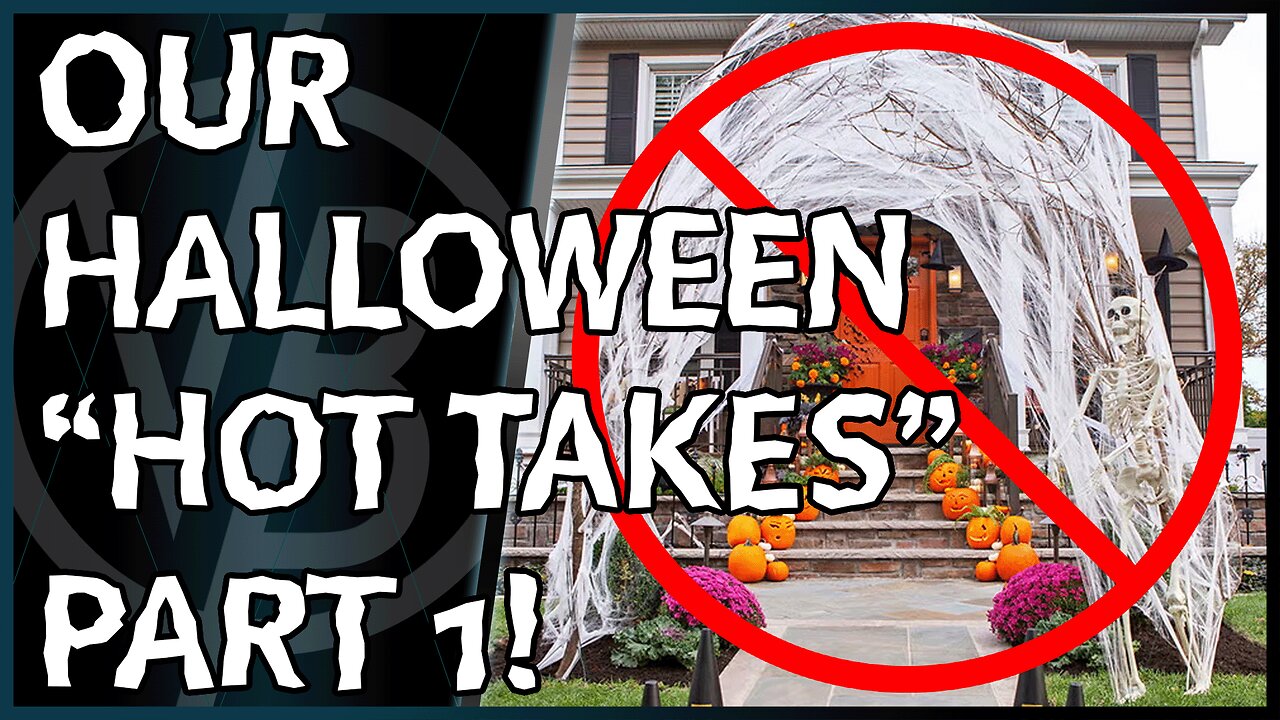 Halloween Hot Takes Part 1!