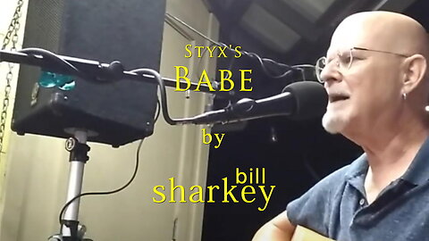 Babe - Styx (cover-live by Bill Sharkey)