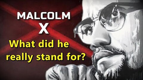 TRUTH About Malcolm X #RIP ~ by Forgotten History (8.12.24)