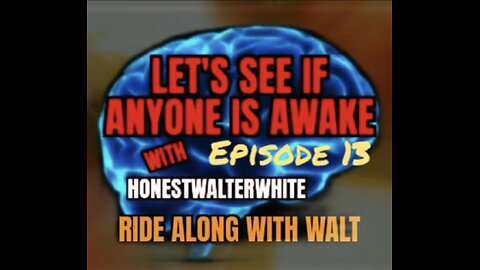 LET'S SEE IF ANYONE IS AWARE, Season 5 Episode 13 with HonestWalterWhite