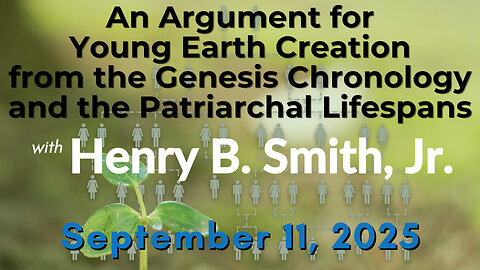 Genesis Chronology and Patriarchal Lifespans with Archeologist Henry B Smith