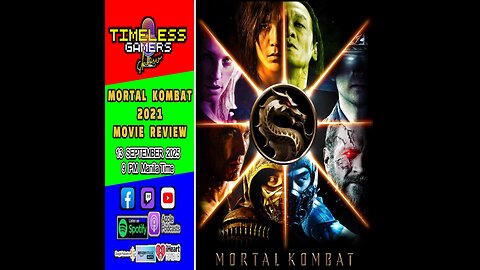 MORTAL KOMBAT 2021 Movie Review - Timeless Gamers Show Highlights