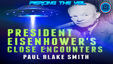 President Eisenhower's Close Encounters with Paul Blake Smith