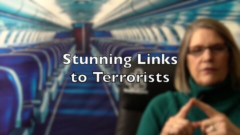 Stunning Links to Terrorists
