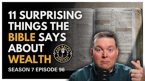 LIVE SHOW REPLAY: What are 11 Surprising Things the Bible Says About Wealth?